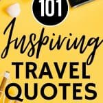 Short Travel Quotes: 101 Quotes to Fuel Your Wanderlust