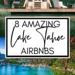 8 Beautiful and Best Airbnbs in Lake Tahoe