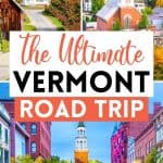 The Ultimate Vermont Road Trip: 11 Incredible Days!