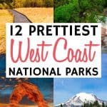 12 Gorgeous National Parks on the West Coast