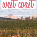 12 Gorgeous National Parks on the West Coast