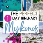 A graphic that says "the perfect 1 day itinerary Mykonos" with photos of Mykonos to save this post on social media.