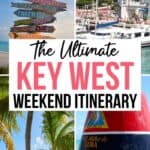 A collage of Key West attractions featuring a colorful direction signpost with mileage to various cities, the iconic red brick Custom House museum, a relaxing beach scene with a bicycle under palm trees, and the famous Southernmost Point buoy marked '90 miles to Cuba'. Below, a text overlay reads 'The Ultimate KEY WEST WEEKEND ITINERARY' on a vibrant pink background. Website credit at the bottom: DISHADISCOVERS.COM.